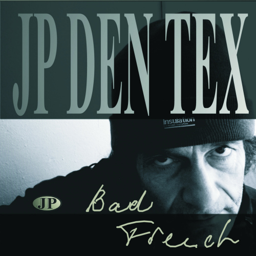 TEX, JP DEN - BAD FRENCHJP DEN TEX BAD FRENCH.jpg